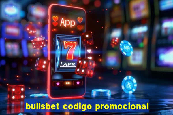 bullsbet codigo promocional